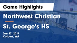Northwest Christian  vs St. George's HS Game Highlights - Jan 27, 2017
