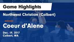 Northwest Christian  (Colbert) vs Coeur d'Alene  Game Highlights - Dec. 19, 2017