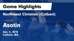 Northwest Christian  (Colbert) vs Asotin  Game Highlights - Jan. 5, 2018