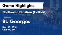 Northwest Christian  (Colbert) vs St. Georges  Game Highlights - Dec. 15, 2018