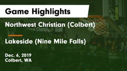 Northwest Christian  (Colbert) vs Lakeside  (Nine Mile Falls) Game Highlights - Dec. 6, 2019