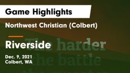 Northwest Christian  (Colbert) vs Riverside  Game Highlights - Dec. 9, 2021