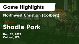 Northwest Christian  (Colbert) vs Shadle Park  Game Highlights - Dec. 28, 2023