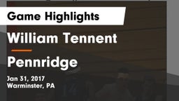 William Tennent  vs Pennridge  Game Highlights - Jan 31, 2017