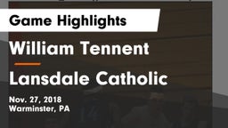 William Tennent  vs Lansdale Catholic  Game Highlights - Nov. 27, 2018