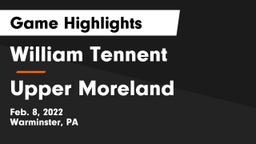 William Tennent  vs Upper Moreland  Game Highlights - Feb. 8, 2022