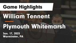 William Tennent  vs Plymouth Whitemarsh  Game Highlights - Jan. 17, 2023