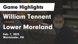 William Tennent  vs Lower Moreland  Game Highlights - Feb. 7, 2023