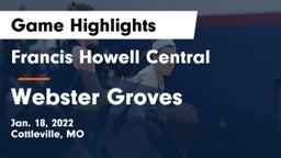 Francis Howell Central  vs Webster Groves  Game Highlights - Jan. 18, 2022