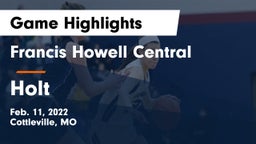 Francis Howell Central  vs Holt  Game Highlights - Feb. 11, 2022