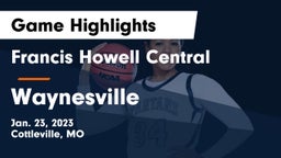 Francis Howell Central  vs Waynesville  Game Highlights - Jan. 23, 2023