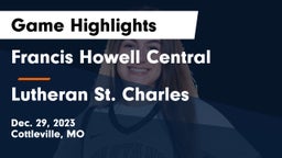 Francis Howell Central  vs Lutheran St. Charles  Game Highlights - Dec. 29, 2023