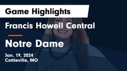 Francis Howell Central  vs Notre Dame  Game Highlights - Jan. 19, 2024