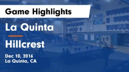 La Quinta  vs Hillcrest Game Highlights - Dec 10, 2016