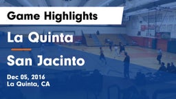 La Quinta  vs San Jacinto  Game Highlights - Dec 05, 2016
