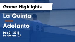 La Quinta  vs Adelanto  Game Highlights - Dec 01, 2016