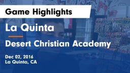 La Quinta  vs Desert Christian Academy Game Highlights - Dec 02, 2016