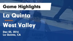 La Quinta  vs West Valley  Game Highlights - Dec 03, 2016
