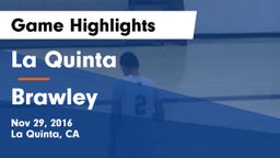 La Quinta  vs Brawley Game Highlights - Nov 29, 2016