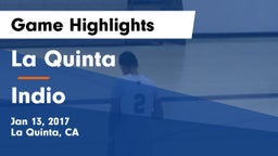 La Quinta  vs Indio  Game Highlights - Jan 13, 2017
