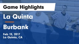 La Quinta  vs Burbank  Game Highlights - Feb 15, 2017