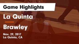 La Quinta  vs Brawley Game Highlights - Nov. 29, 2017