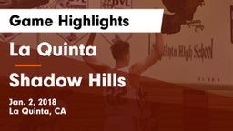 La Quinta  vs Shadow Hills  Game Highlights - Jan. 2, 2018