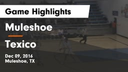 Muleshoe  vs Texico  Game Highlights - Dec 09, 2016