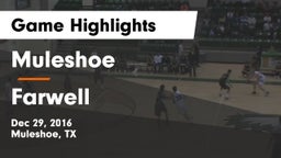 Muleshoe  vs Farwell  Game Highlights - Dec 29, 2016