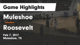 Muleshoe  vs Roosevelt  Game Highlights - Feb 7, 2017