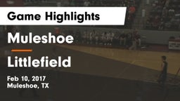 Muleshoe  vs Littlefield  Game Highlights - Feb 10, 2017