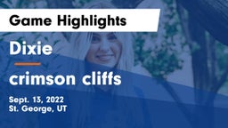 Dixie  vs crimson cliffs Game Highlights - Sept. 13, 2022