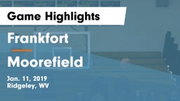 Frankfort  vs Moorefield  Game Highlights - Jan. 11, 2019