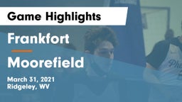 Frankfort  vs Moorefield  Game Highlights - March 31, 2021
