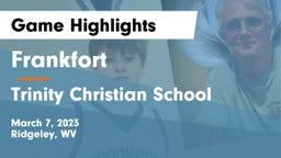 Frankfort  vs Trinity Christian School Game Highlights - March 7, 2023