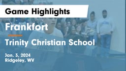 Frankfort  vs Trinity Christian School Game Highlights - Jan. 3, 2024