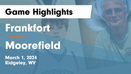Frankfort  vs Moorefield  Game Highlights - March 1, 2024