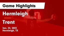 Hermleigh  vs Trent  Game Highlights - Jan. 24, 2023