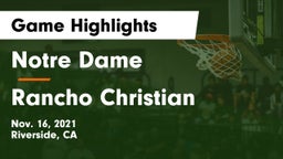 Notre Dame  vs Rancho Christian  Game Highlights - Nov. 16, 2021