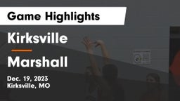 Kirksville  vs Marshall  Game Highlights - Dec. 19, 2023