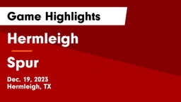 Hermleigh  vs Spur  Game Highlights - Dec. 19, 2023
