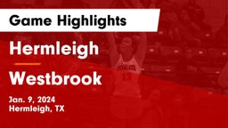Hermleigh  vs Westbrook  Game Highlights - Jan. 9, 2024