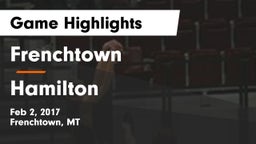 Frenchtown  vs Hamilton  Game Highlights - Feb 2, 2017