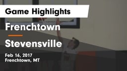 Frenchtown  vs Stevensville  Game Highlights - Feb 16, 2017