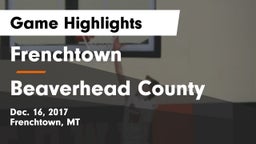 Frenchtown  vs Beaverhead County  Game Highlights - Dec. 16, 2017