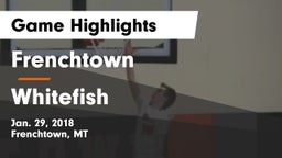 Frenchtown  vs Whitefish  Game Highlights - Jan. 29, 2018