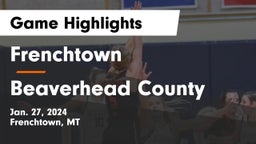 Frenchtown  vs Beaverhead County  Game Highlights - Jan. 27, 2024