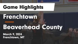 Frenchtown  vs Beaverhead County Game Highlights - March 9, 2024