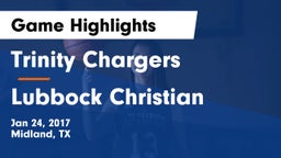 Trinity Chargers vs Lubbock Christian  Game Highlights - Jan 24, 2017