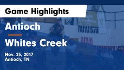Antioch  vs Whites Creek  Game Highlights - Nov. 25, 2017